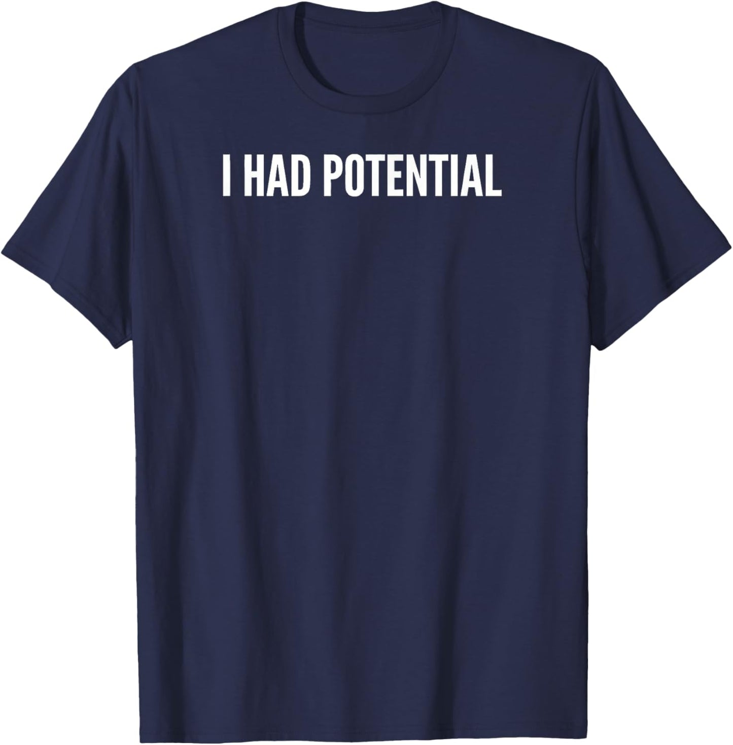 Ich Hatte Potenzial T-Shirt - T-Shirt | Navy