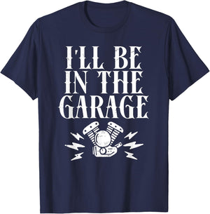 I'll Be In The Garage Motorcycles T-Shirt - T-Shirt | Navy