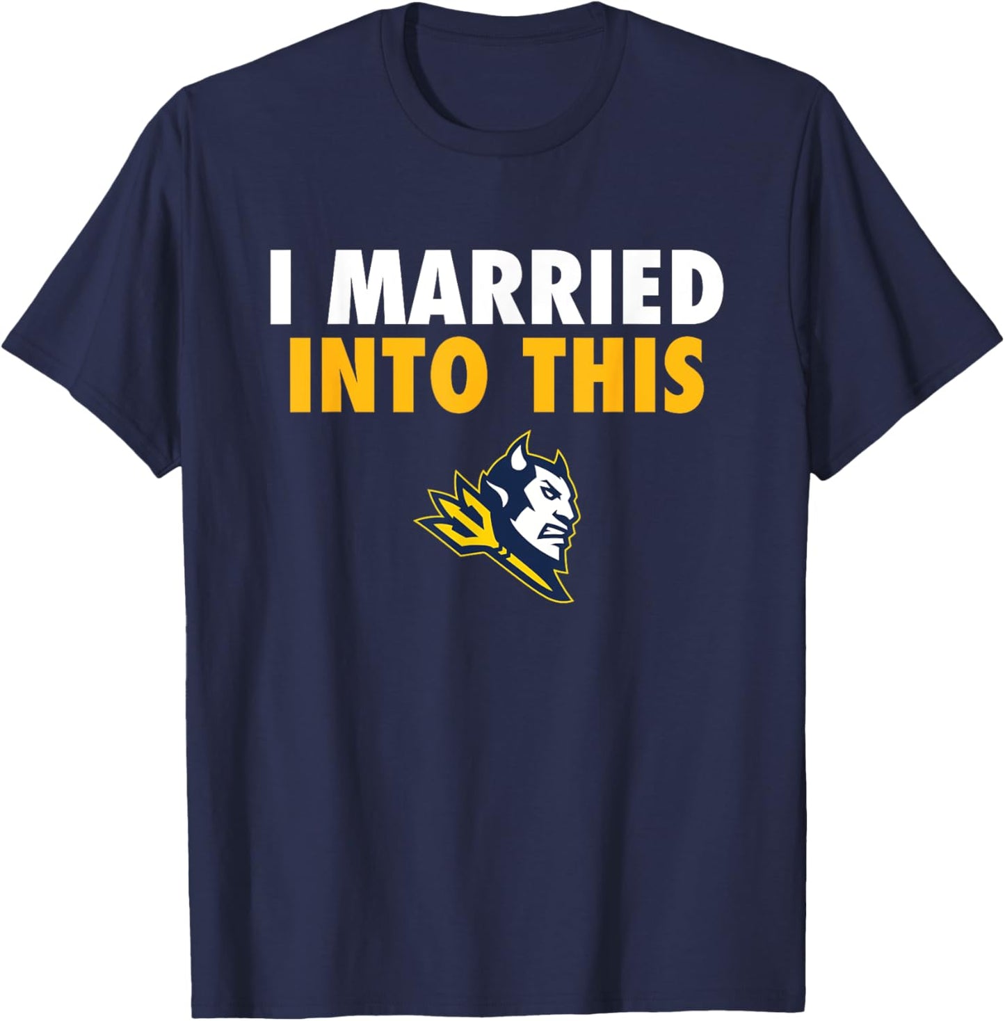 Logo I Married Into This HS T-Shirt - T-Shirt | Navy