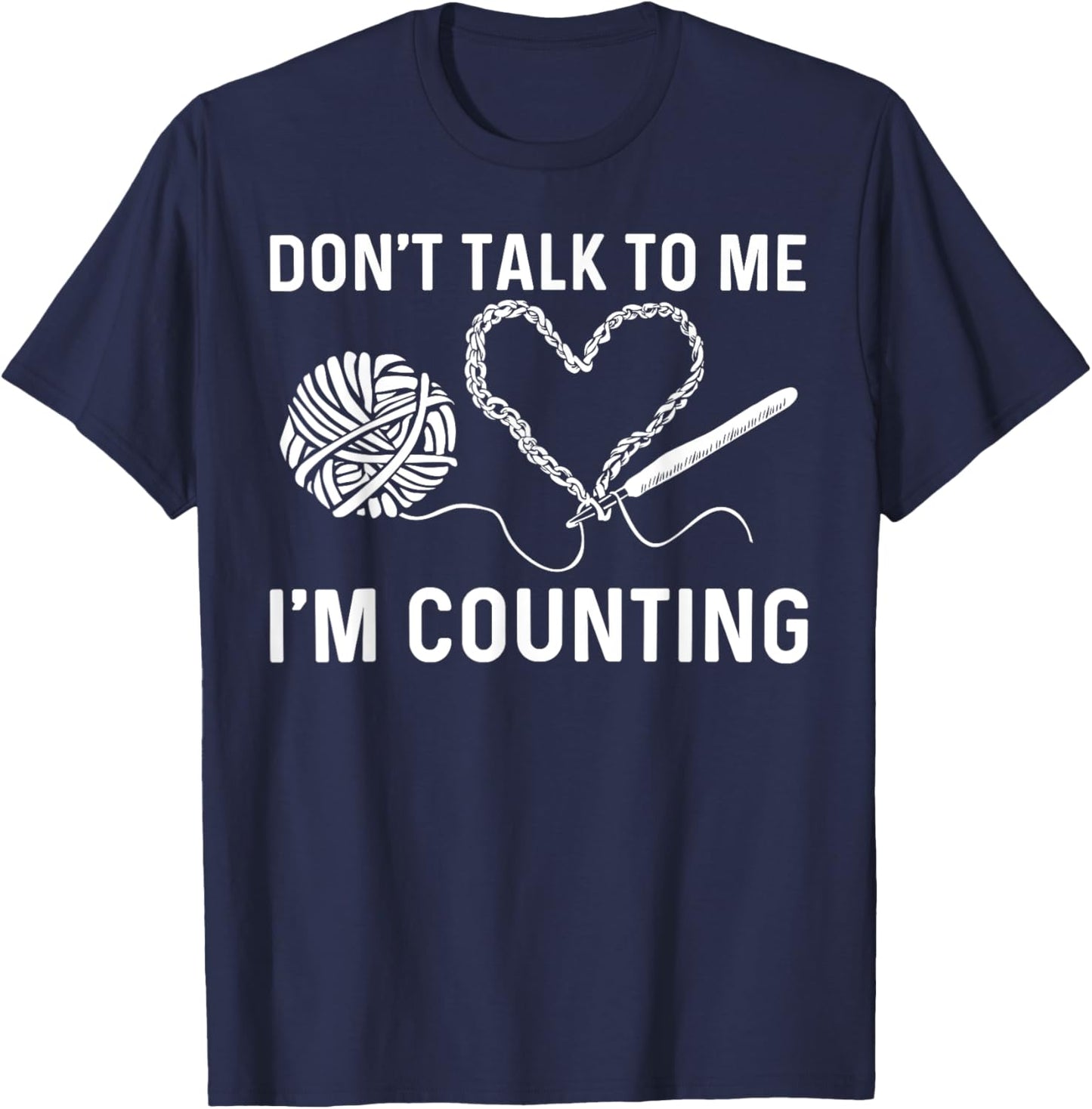 Funny Crocheting Art Women Crocheter Crochet Lover T-Shirt - T-Shirt | Navy