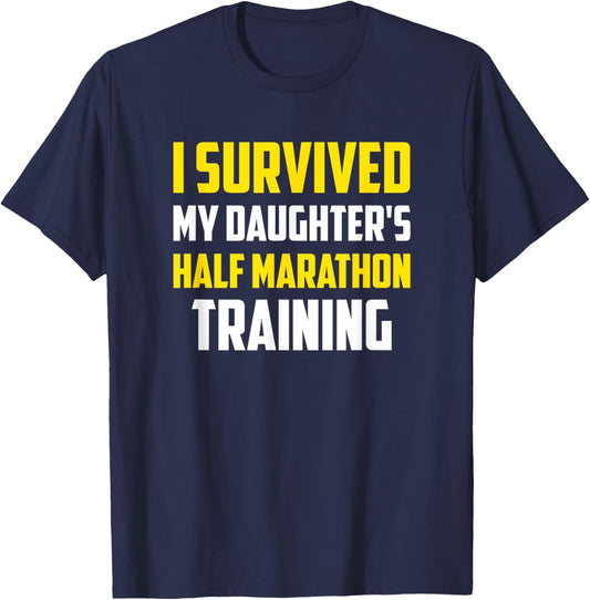 I Survived My Daugther's Half-Marathon Training, Running T-Shirt - T-Shirt | Navy