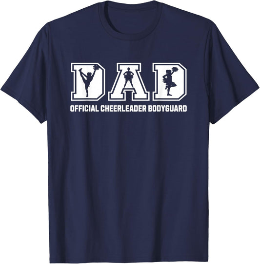 Funny Cheer Dad Official Cheerleader Bodyguard Fathers Day T-Shirt - T-Shirt | Navy