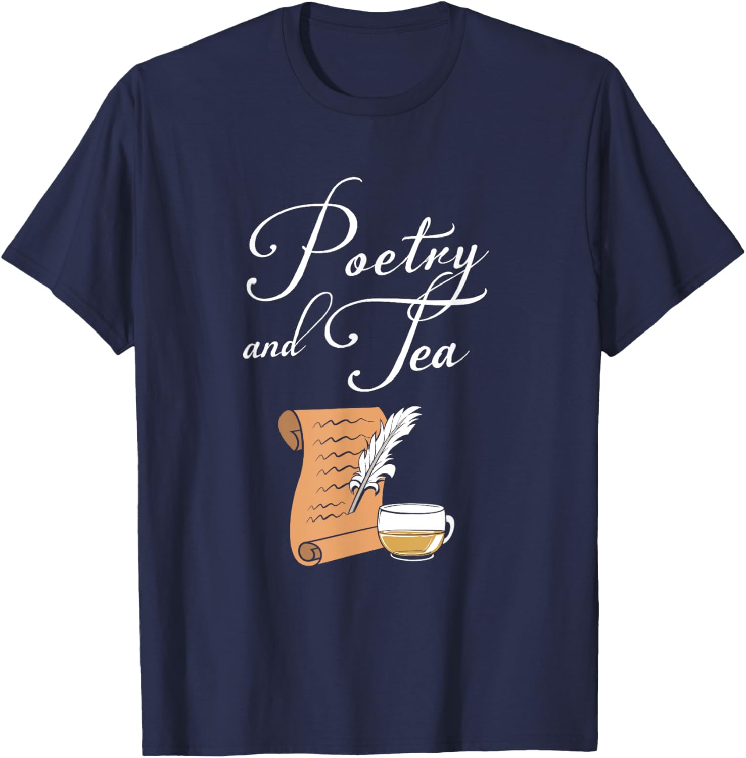 Funny Book Author Tea Lover Poetry And Tea T-Shirt - T-Shirt | Navy