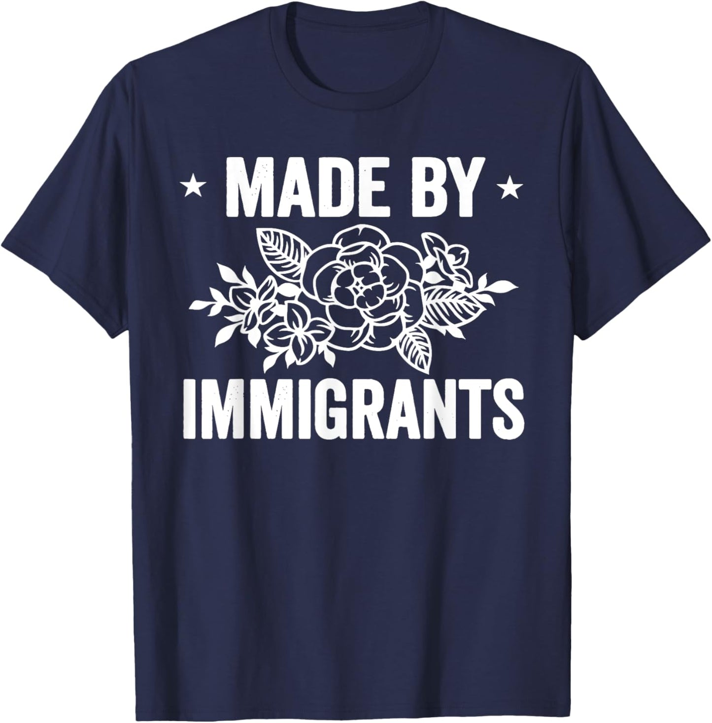 MADE BY IMMIGRANTS Funny design T-Shirt - T-Shirt | Navy