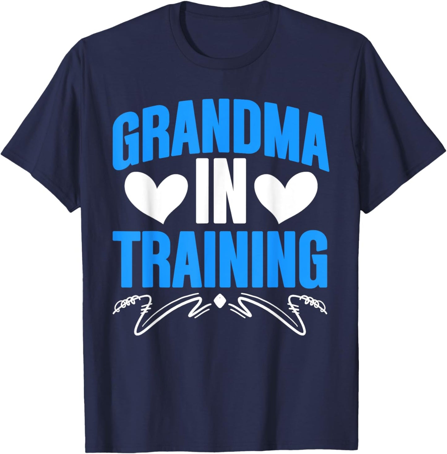 Grandma Is Training Mama Promoted Grandmother New Grandma T-Shirt - T-Shirt | Navy