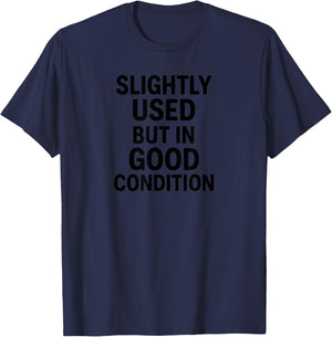 Slightly Used But in Good Condition T-Shirt - T-Shirt | Navy