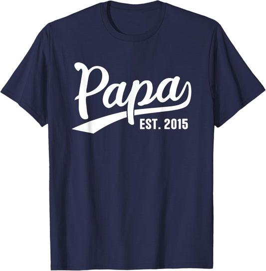 Papa 2015 Papa Since 2015 Papa Est 2015 T-Shirt - T-Shirt | Navy