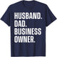 Best Business Owner Art For Husband Dad Small Business Owner T-Shirt - T-Shirt | Navy