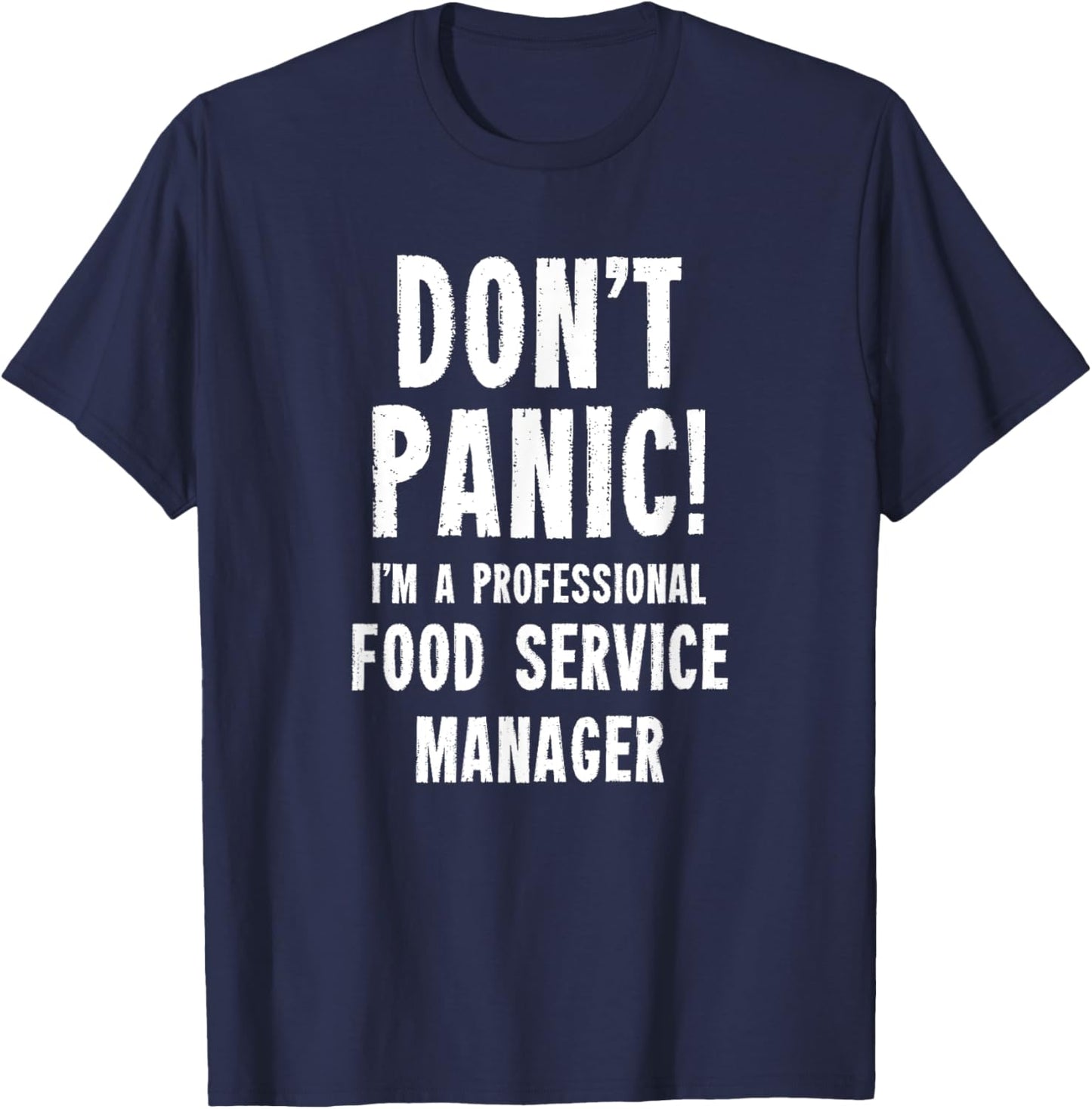 Kitchen Staff & Gifts Food Service Manager T-Shirt - T-Shirt | Navy