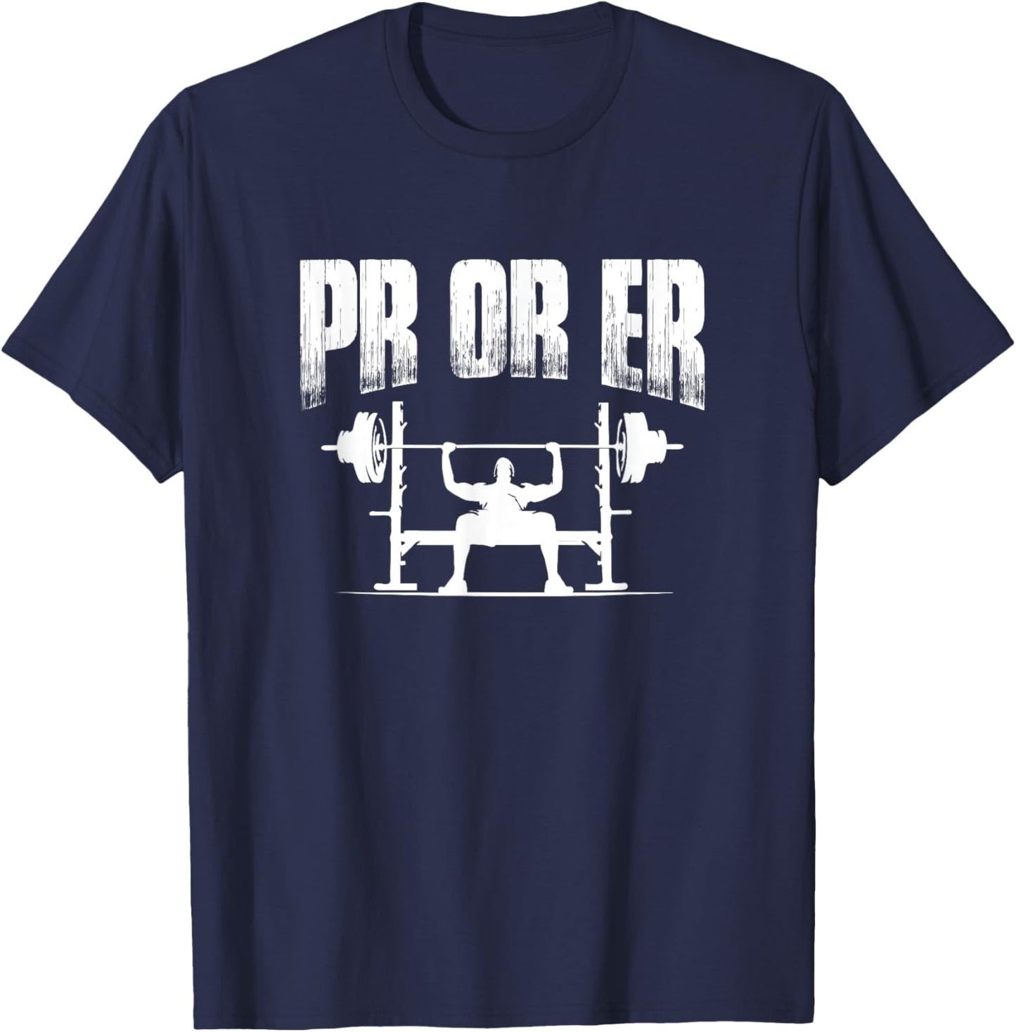 PR or ER Funny Weightlifting Gym Bodybuilding T-Shirt - T-Shirt | Navy