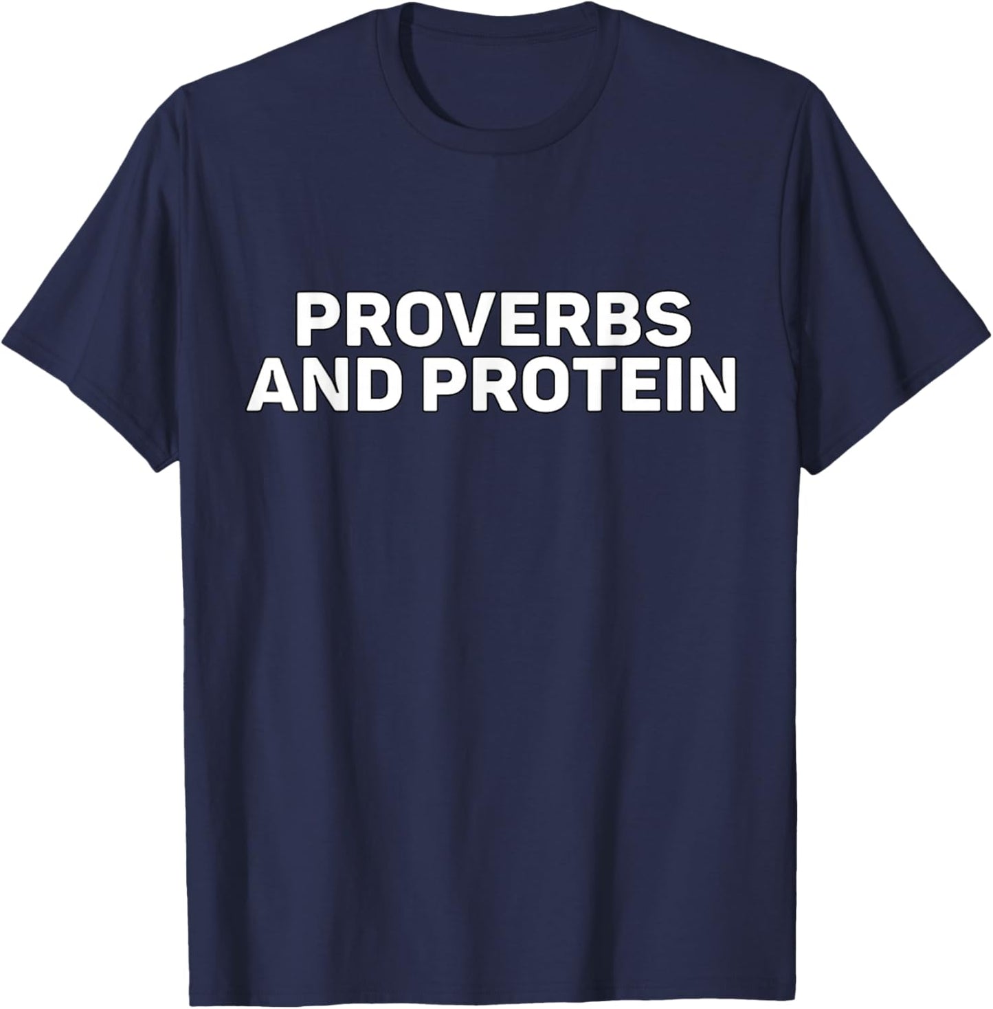 Proverbs and Protein T-Shirt - T-Shirt | Navy