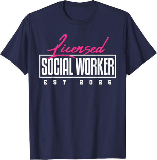 Licensed Social Worker Graduation LCSW MSW Masters 2025 T-Shirt - T-Shirt | Navy