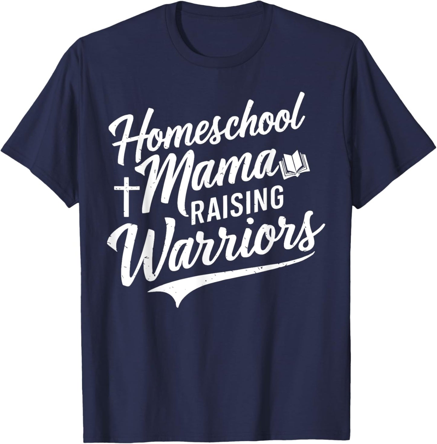 Homeschool Mama Raising Warriors T-Shirt - T-Shirt | Navy