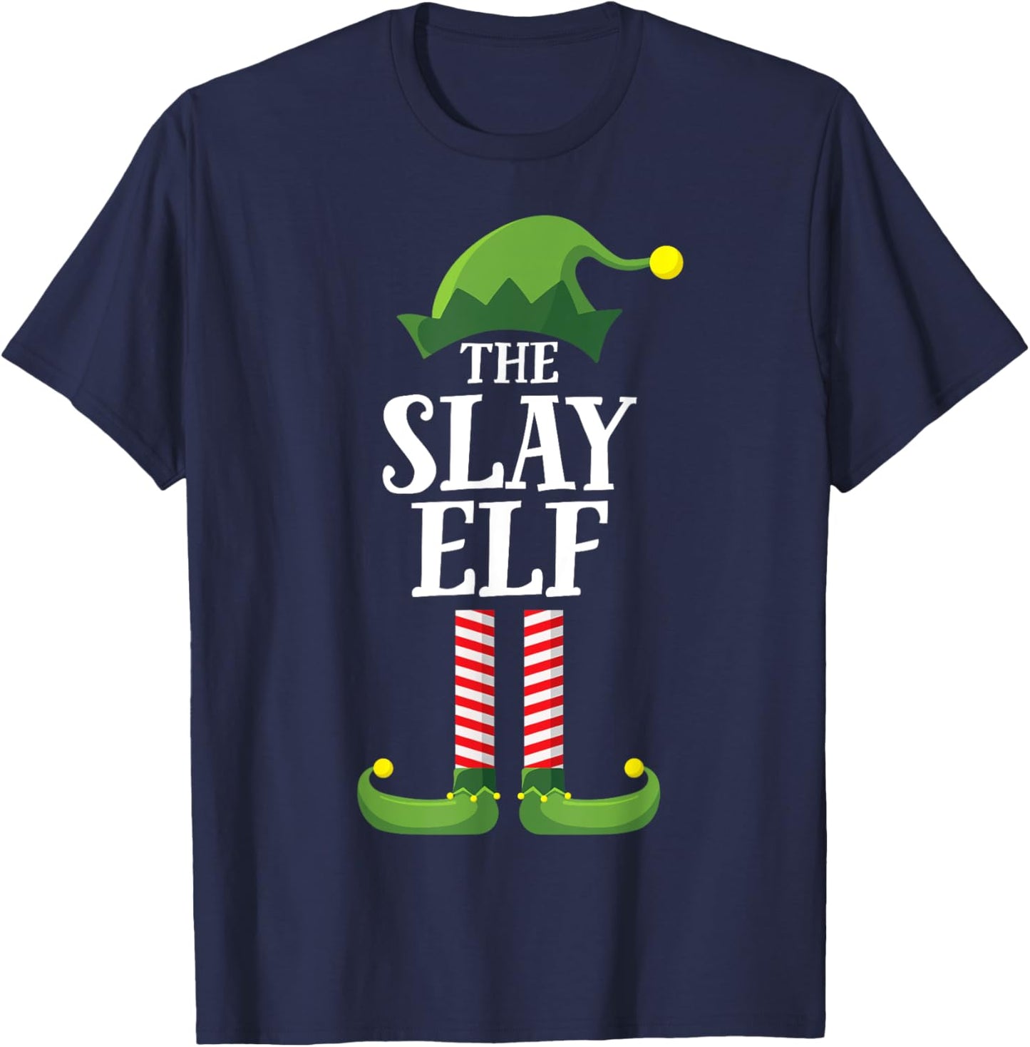 Slay Elf Matching Family Group Funny Christmas T-Shirt - T-Shirt | Navy