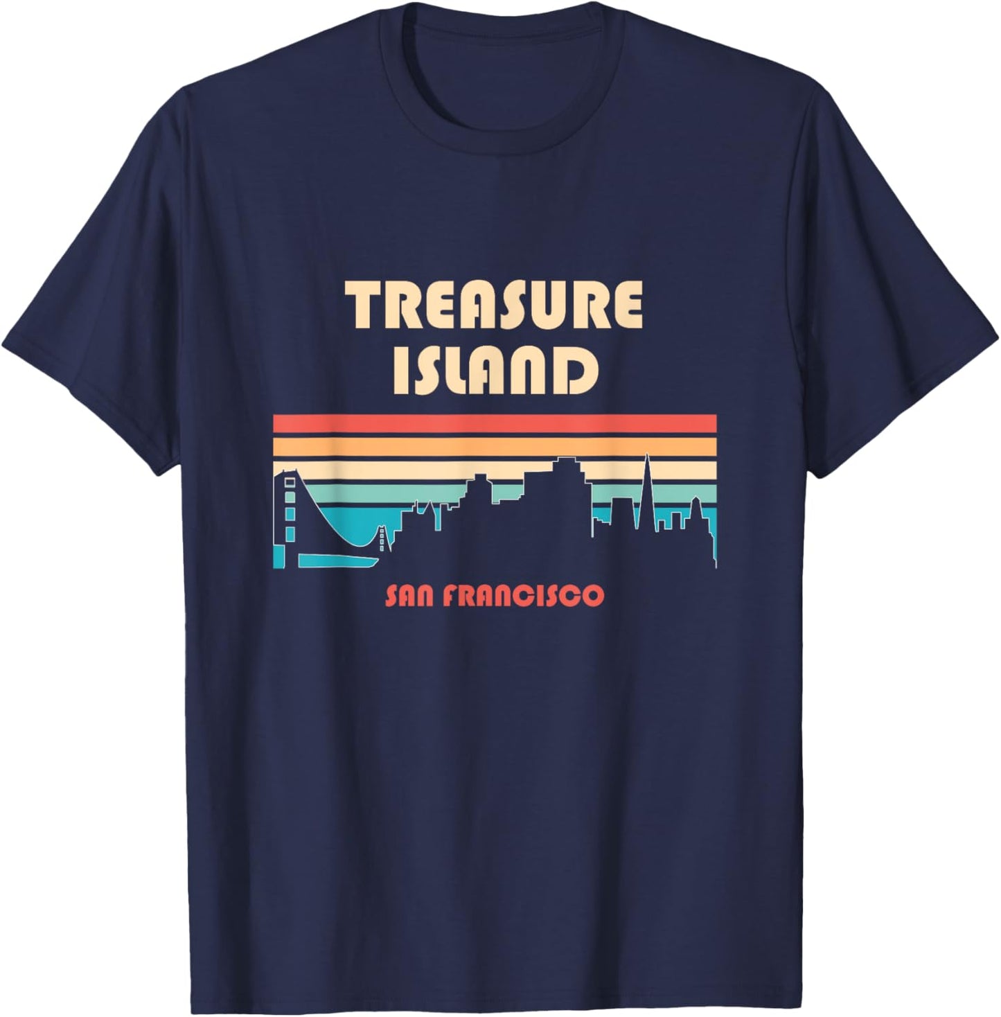 Treasure Island San Francisco California Retro Vintage T-Shirt - T-Shirt | Navy