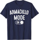 Armadillo Mode On Costume Funny Armor Roller Gift Animal T-Shirt - T-Shirt | Navy