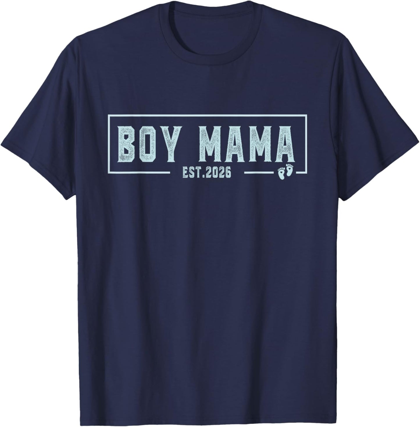 Boy Mama Est 2026 Boy Mom Pregnancy Mom To Be New Mama 2026 T-Shirt - T-Shirt | Navy