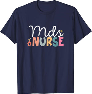 Funny Mds Nurse Mds Coordinator Nurse Day Appreciation T-Shirt - T-Shirt | Navy