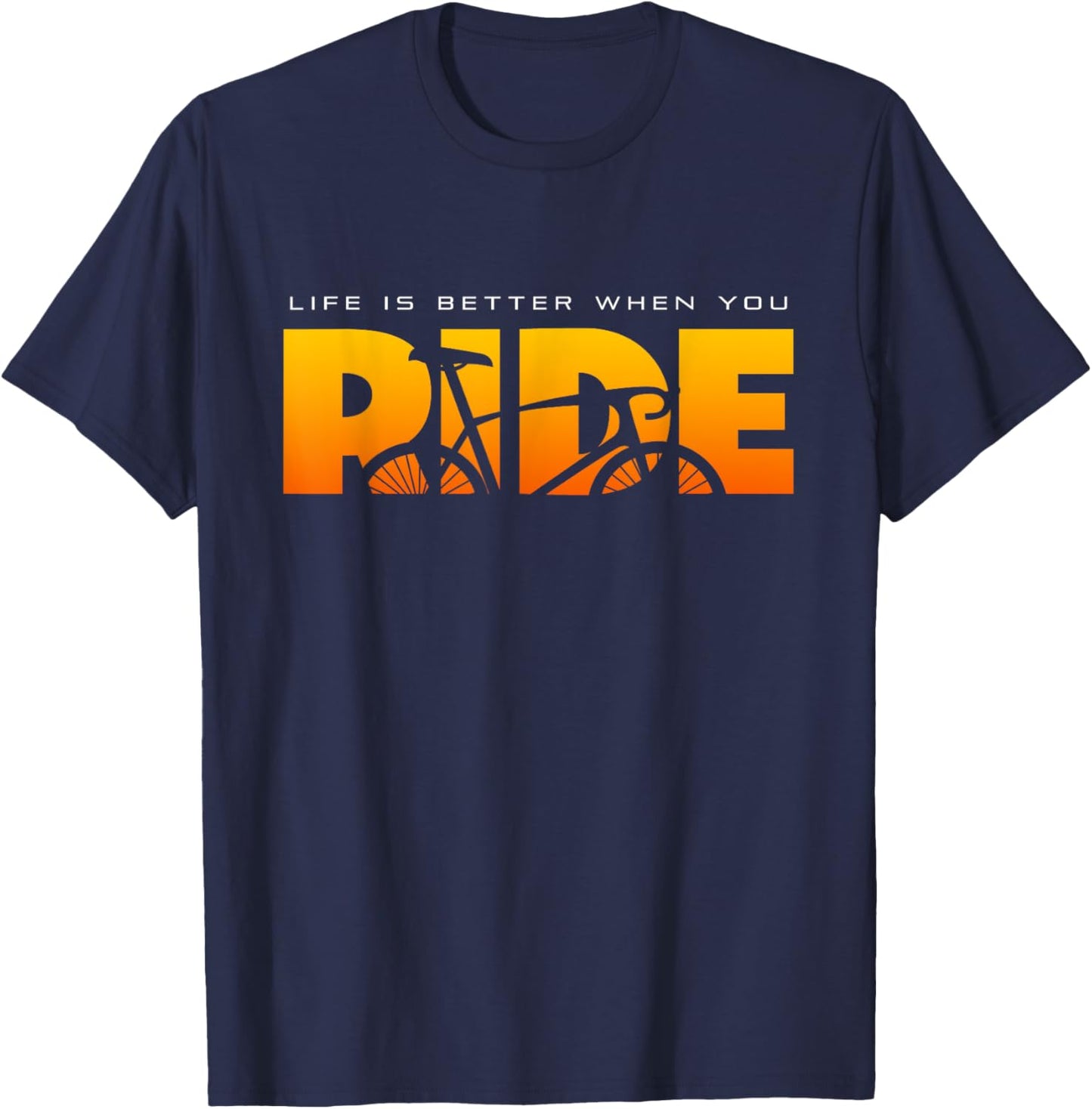 Life is Better When You Ride Road Biking Bicycle Cycling T-Shirt - T-Shirt | Navy