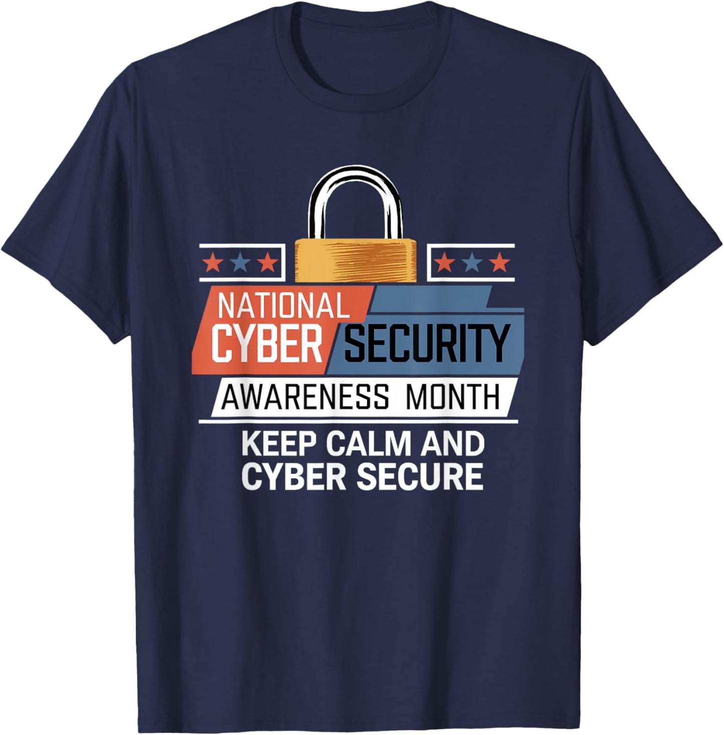 National Cyber Security Awareness Month Tech Security Team T-Shirt - T-Shirt | Navy