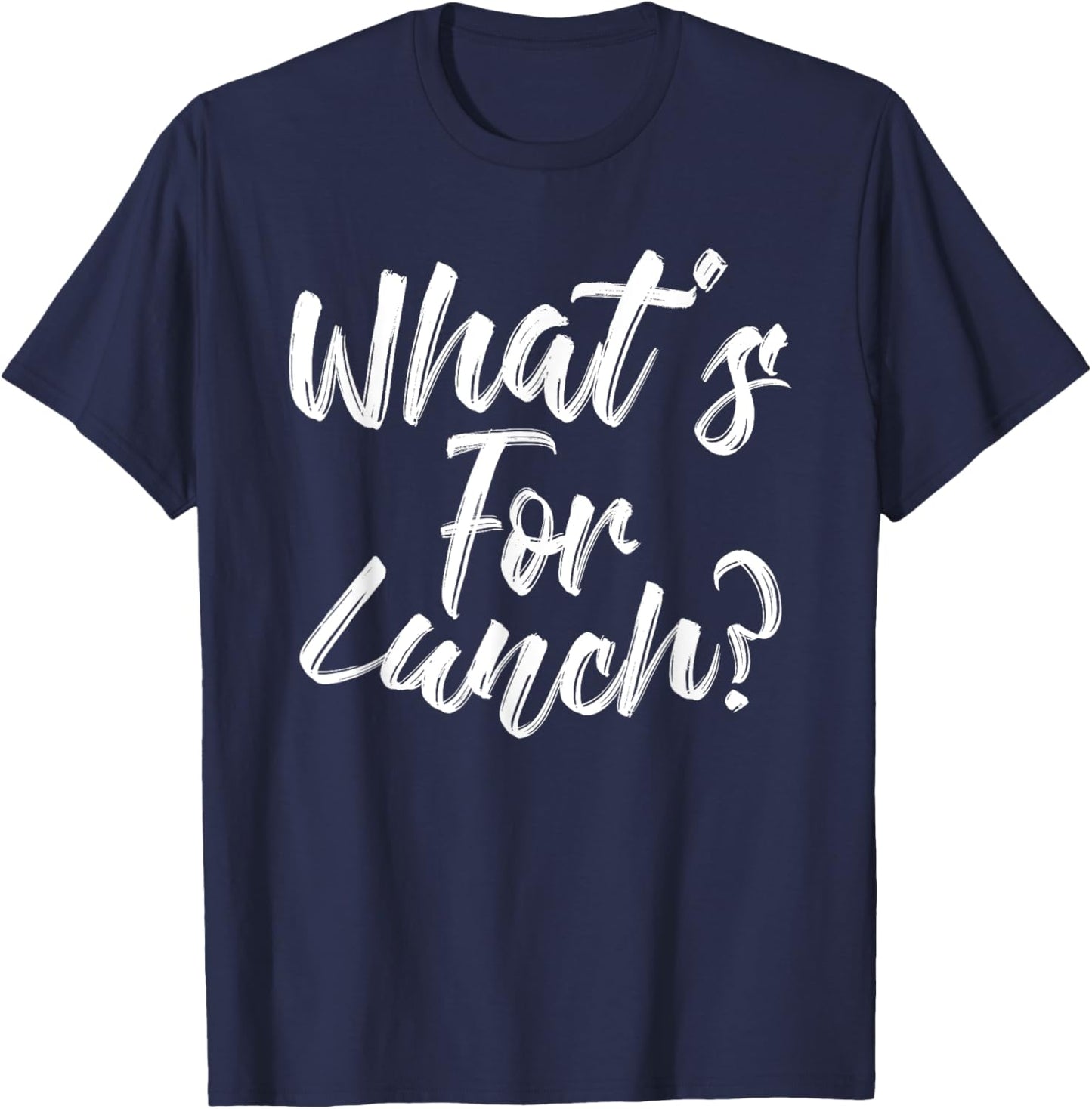 What's For Lunch T-Shirt - T-Shirt | Navy