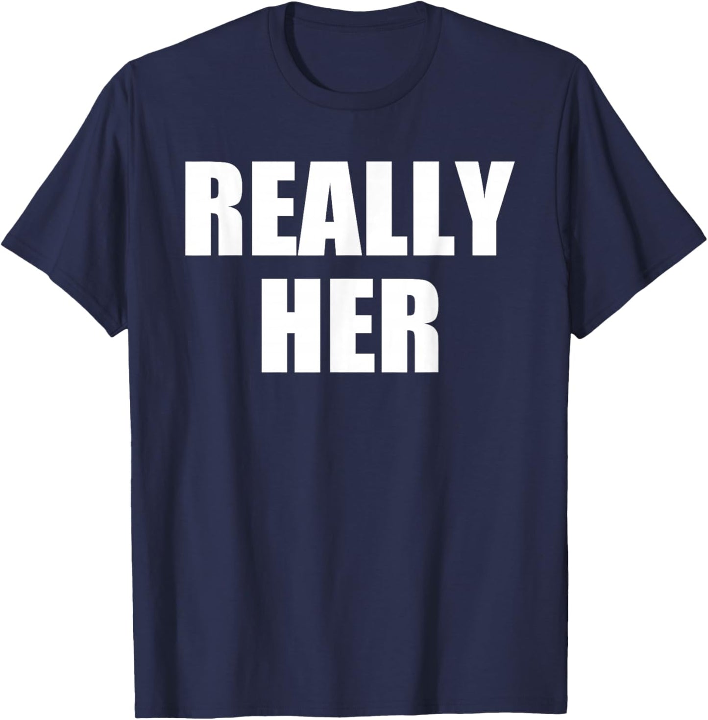 Really Her T-Shirt - T-Shirt | Navy