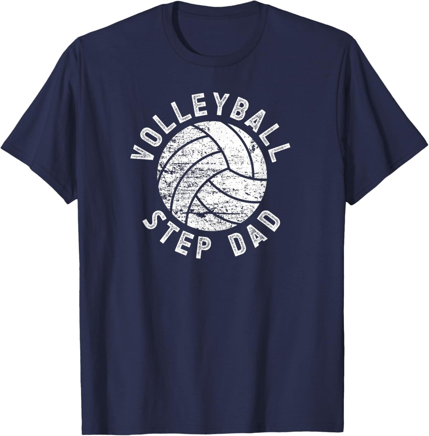Volleyball Step-Dad Of A Volleyball Player Stepfather T-Shirt - T-Shirt | Navy