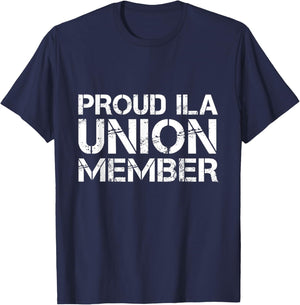 ILA Strike Longshoremen Proud Union Member T-Shirt - T-Shirt | Navy