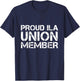 ILA Strike Longshoremen Proud Union Member T-Shirt - T-Shirt | Navy