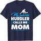 Hurdling Mom Hurdles Proud Track And Field Hurdler Mom T-Shirt - T-Shirt | Navy