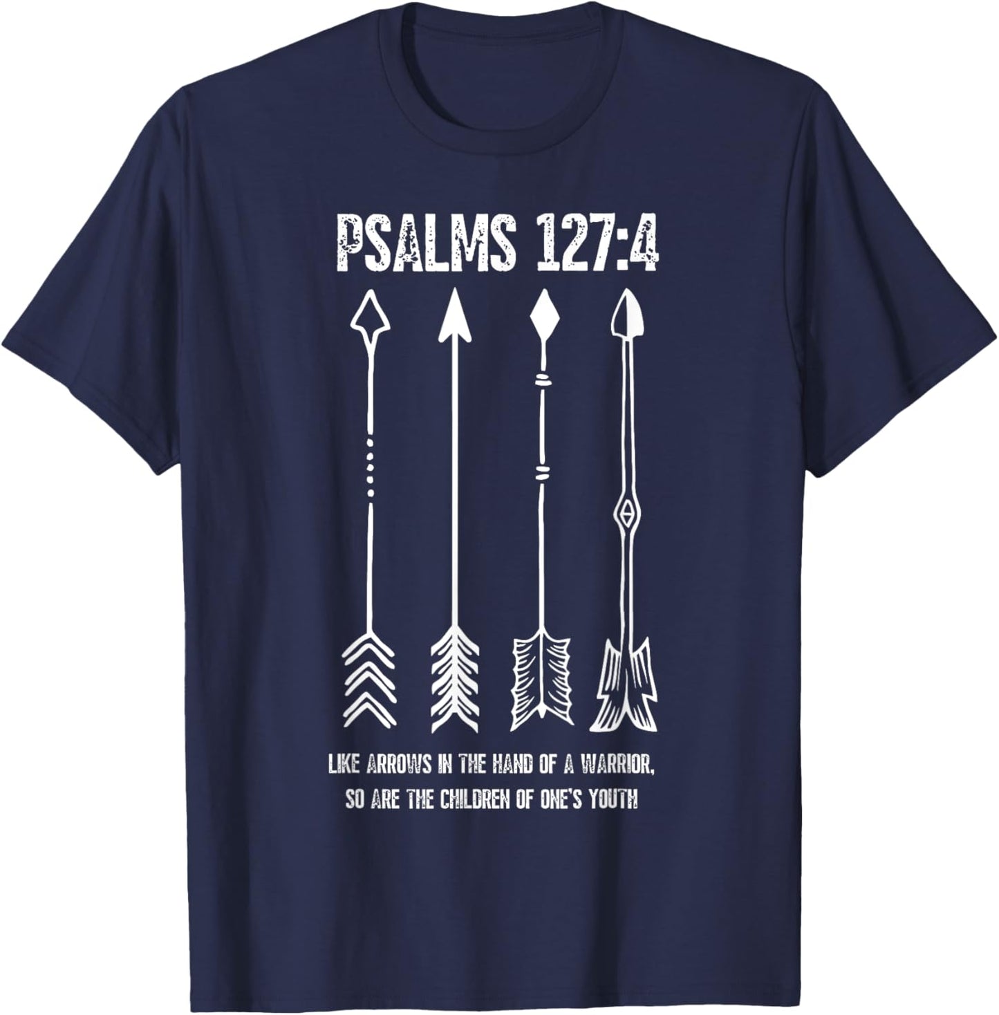 Raising Arrows Psalm 127;4 Mothers Day Christian Bible Verse T-Shirt - T-Shirt | Navy