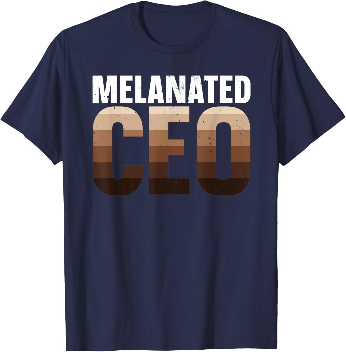 Melanated CEO Design Men Black Business Owner CEO T-Shirt - T-Shirt | Navy