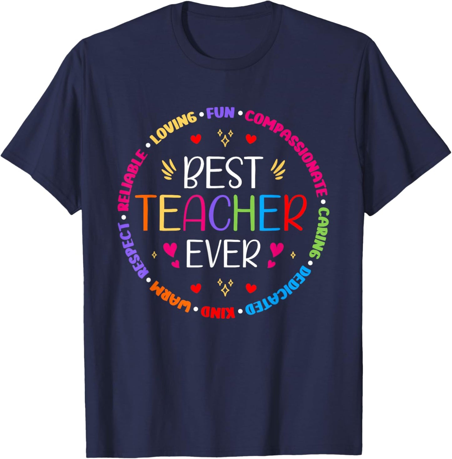 Best Teacher Ever Teacher Appreciation Motivational T-Shirt - T-Shirt | Navy