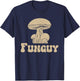 Fungi Fun Guy Funny Mushroom lover Fun Guy Fungi T-Shirt - T-Shirt | Navy