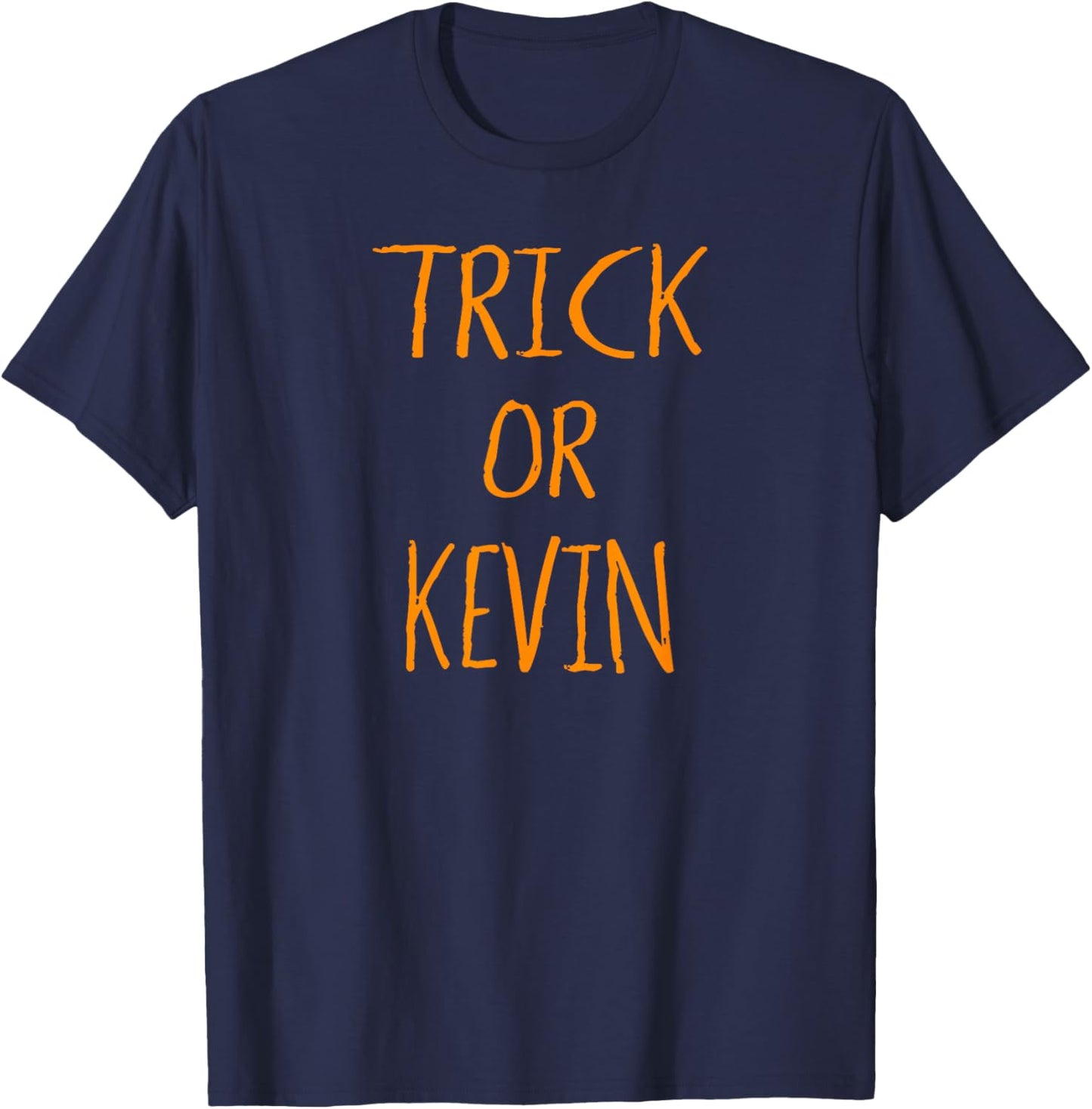 Trick Or Kevin Halloween Shirt T-Shirt - T-Shirt | Navy
