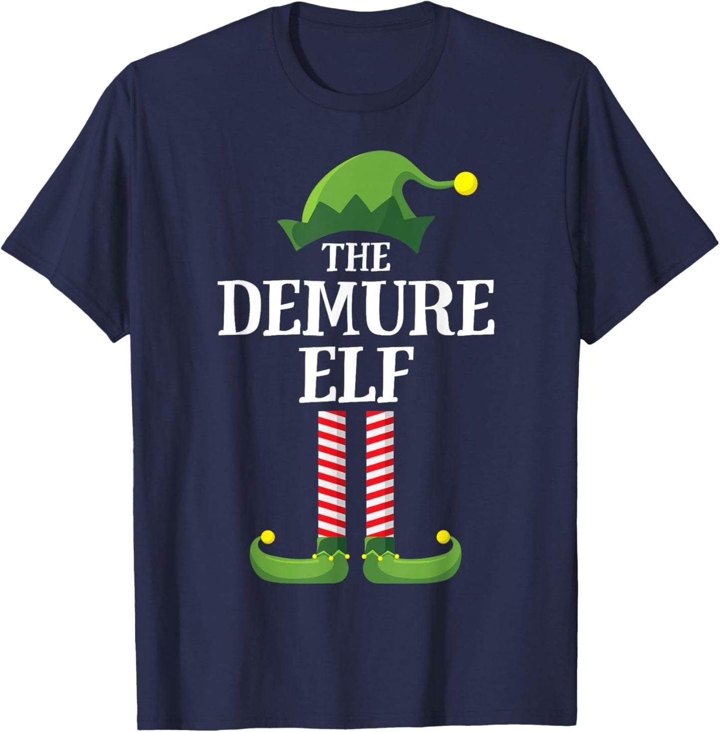 Demure Elf Matching Family Group Funny Christmas T-Shirt - T-Shirt | Navy