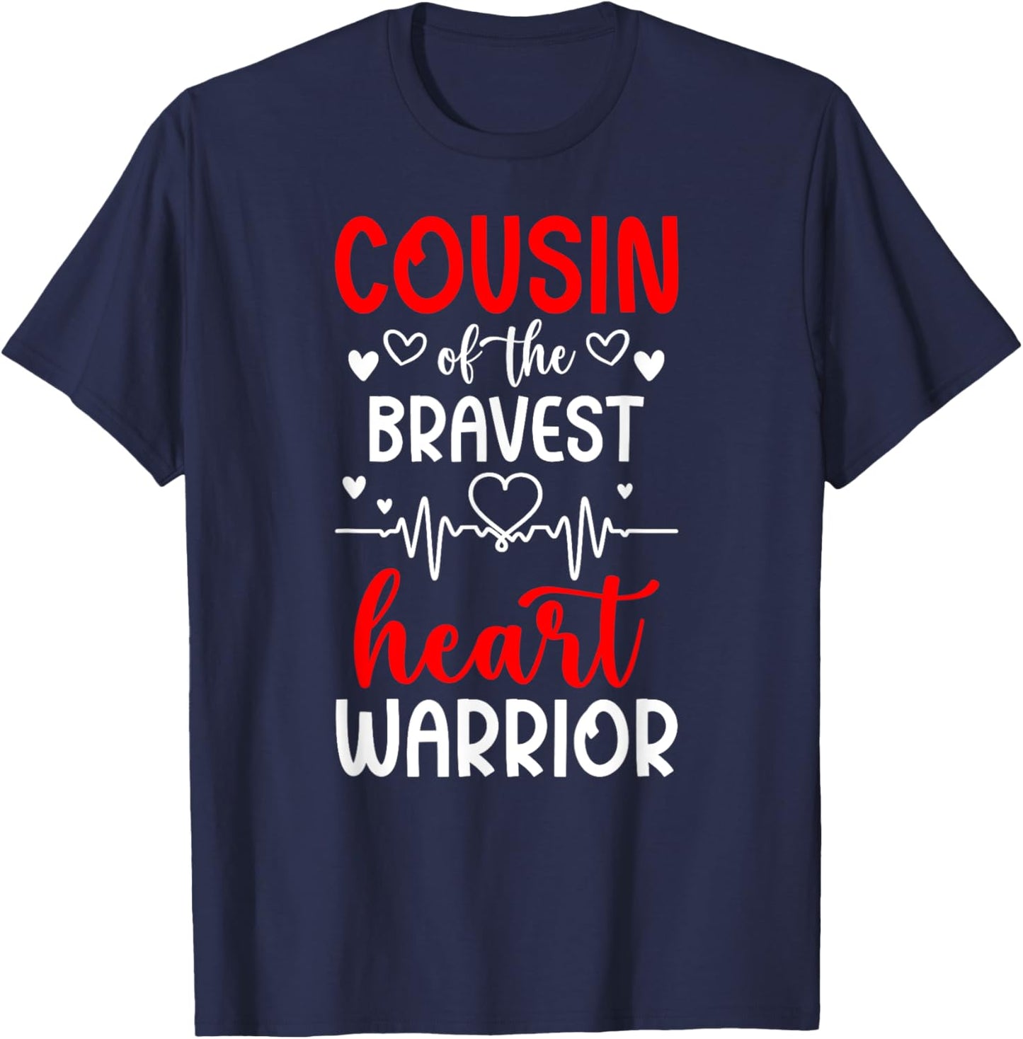 Cousin Of CHD Warrior Cousin Congenital Heart Disease Cousin T-Shirt - T-Shirt | Navy