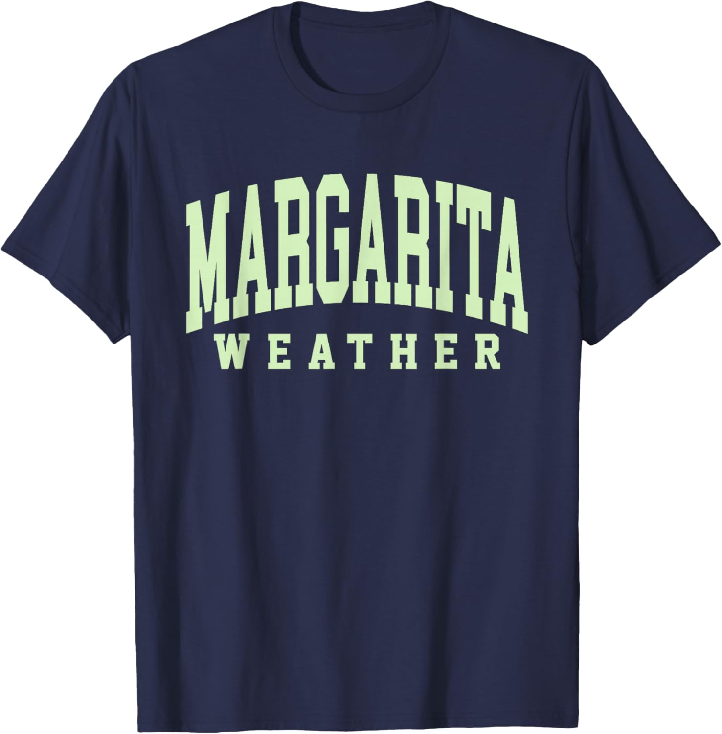 Margarita Weather Funny Cinco De Mayo Margarita Mexico Time T-Shirt - T-Shirt | Navy