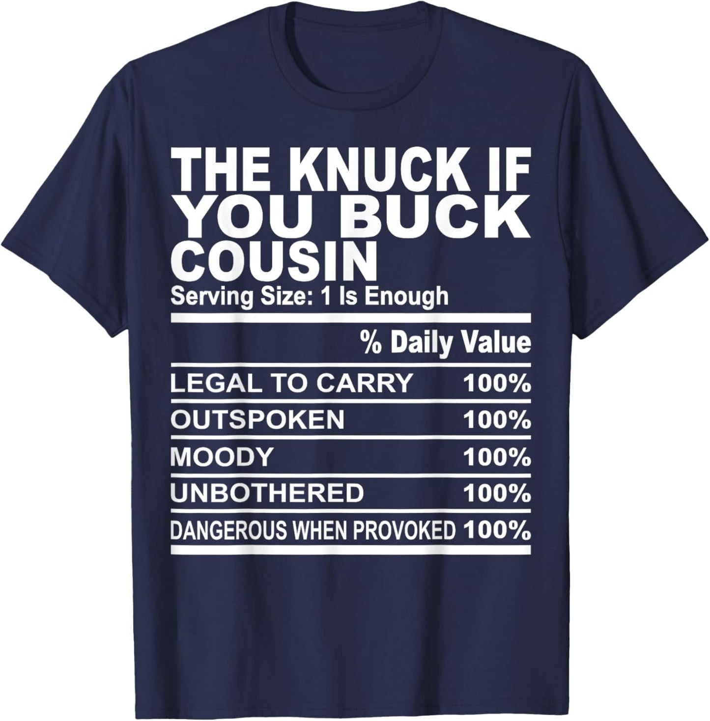 The knuck if you buck cousin funny family matching cousins T-Shirt - T-Shirt | Navy