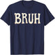 Boys Bruh Meme Funny Saying joke kids men halloween Bruh T-Shirt - T-Shirt | Navy