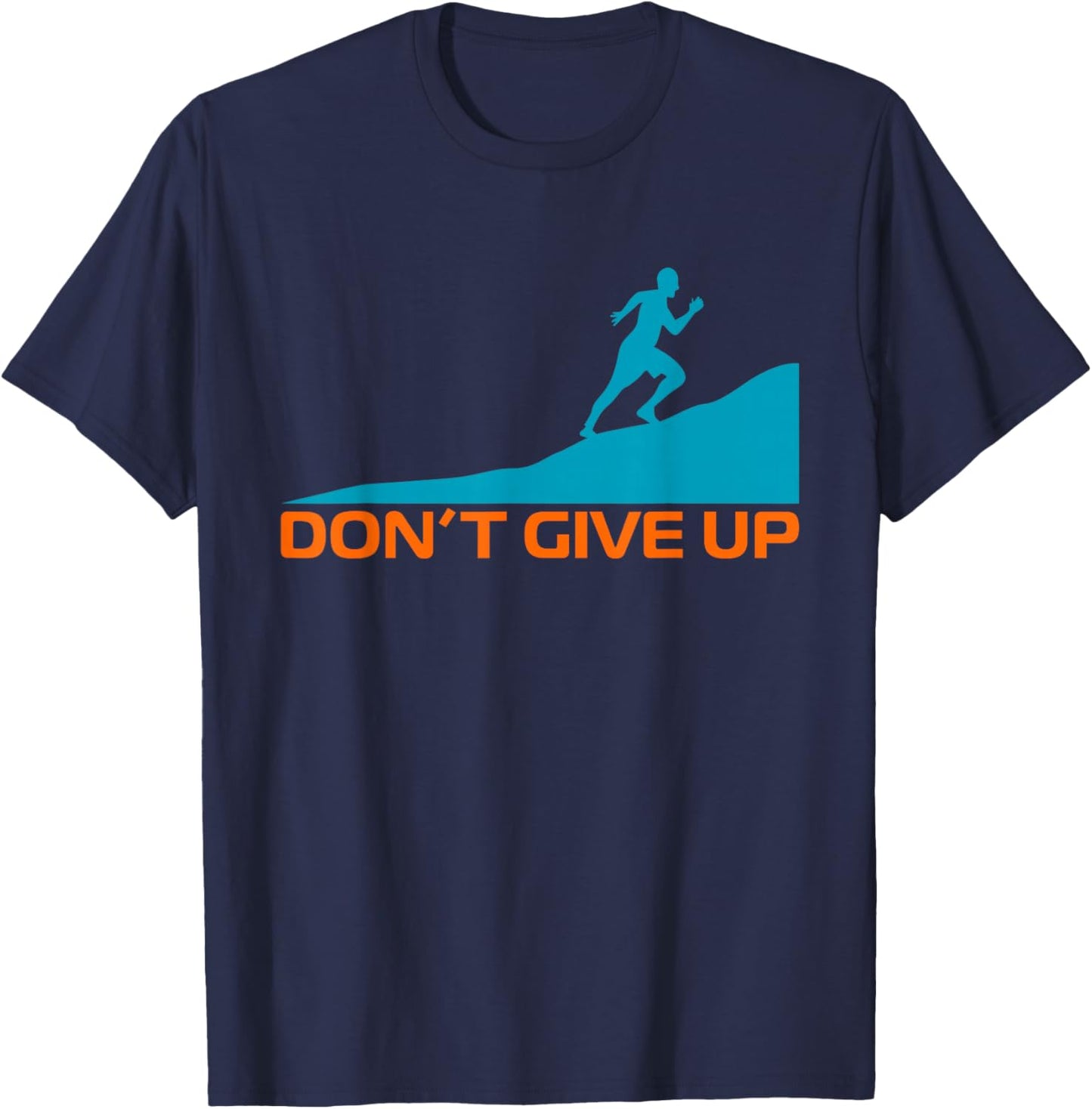 Don't give up T-Shirt - T-Shirt | Navy