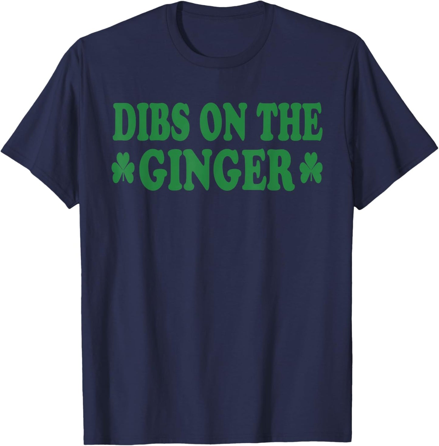 Dibs On The Ginger T-Shirt - T-Shirt | Navy