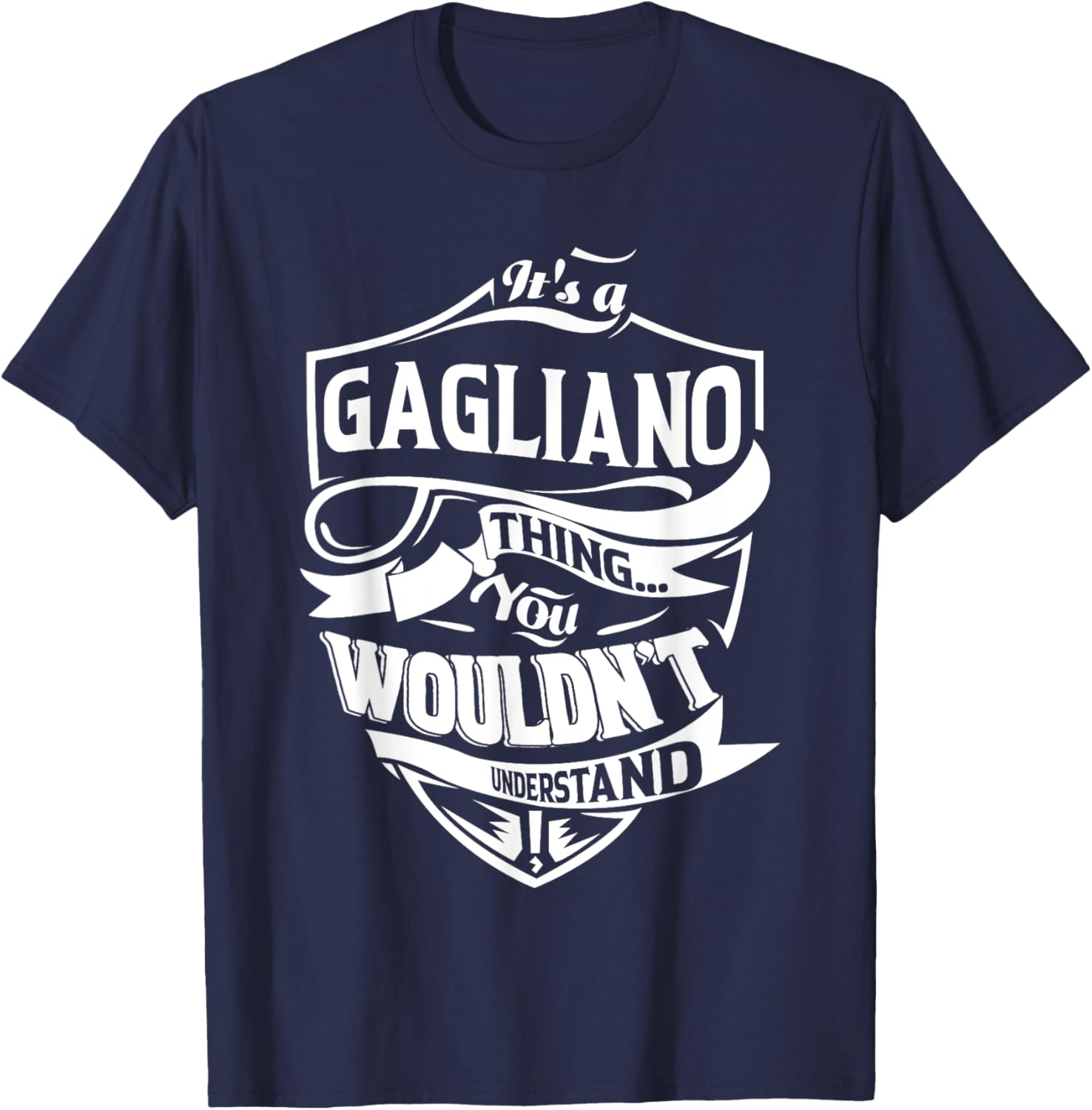 It's a GAGLIANO Thing Gifts T-Shirt - T-Shirt | Navy