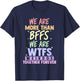 Wir sind mehr als BFFs Wir sind WTF Weirdos zusammen für Immer T-Shirt - T-Shirt | Navy