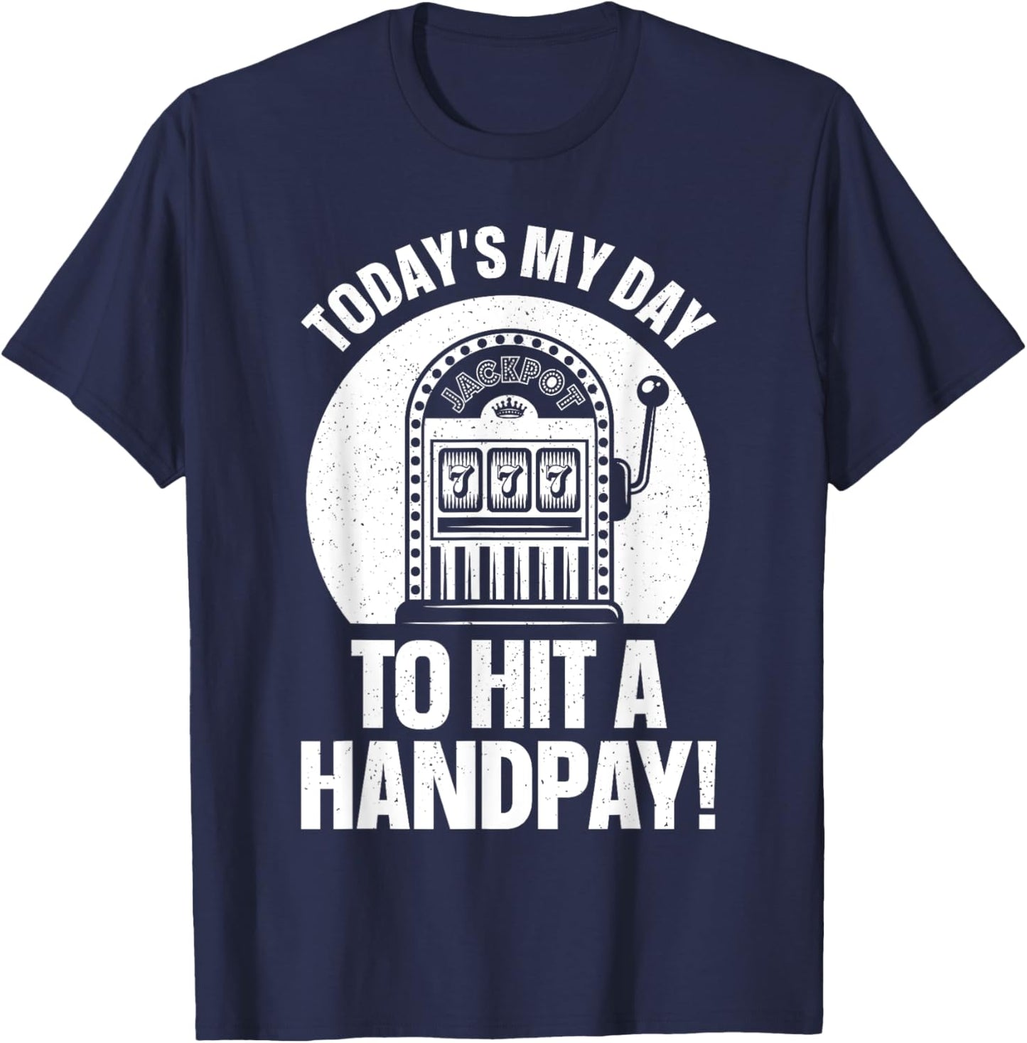 Cool Slot Machine Design Women Casino Gambling Lover T-Shirt - T-Shirt | Navy