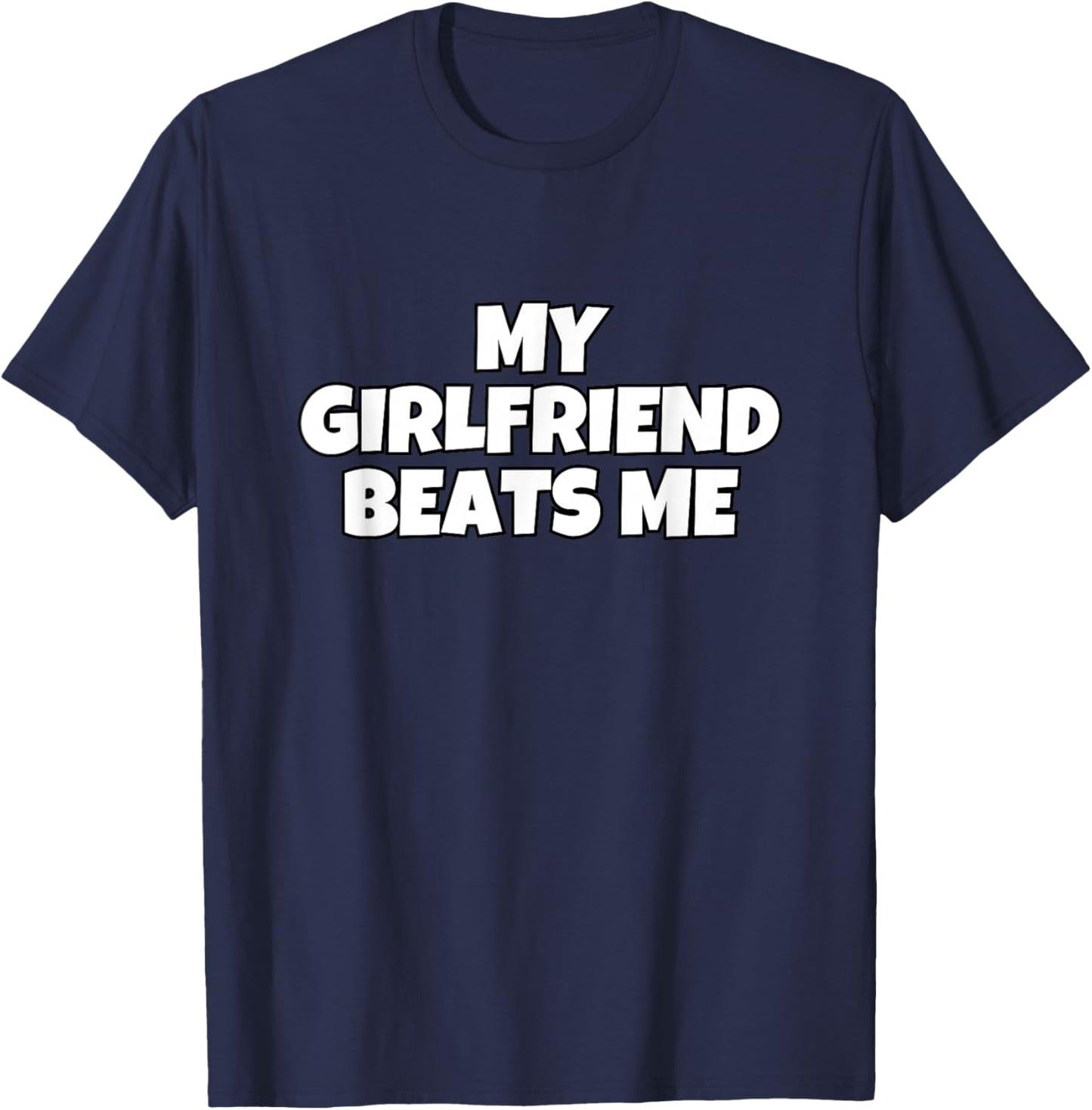 with German Text "Meine Freundin Schlagt Mich, black, S T-Shirt - T-Shirt | Navy