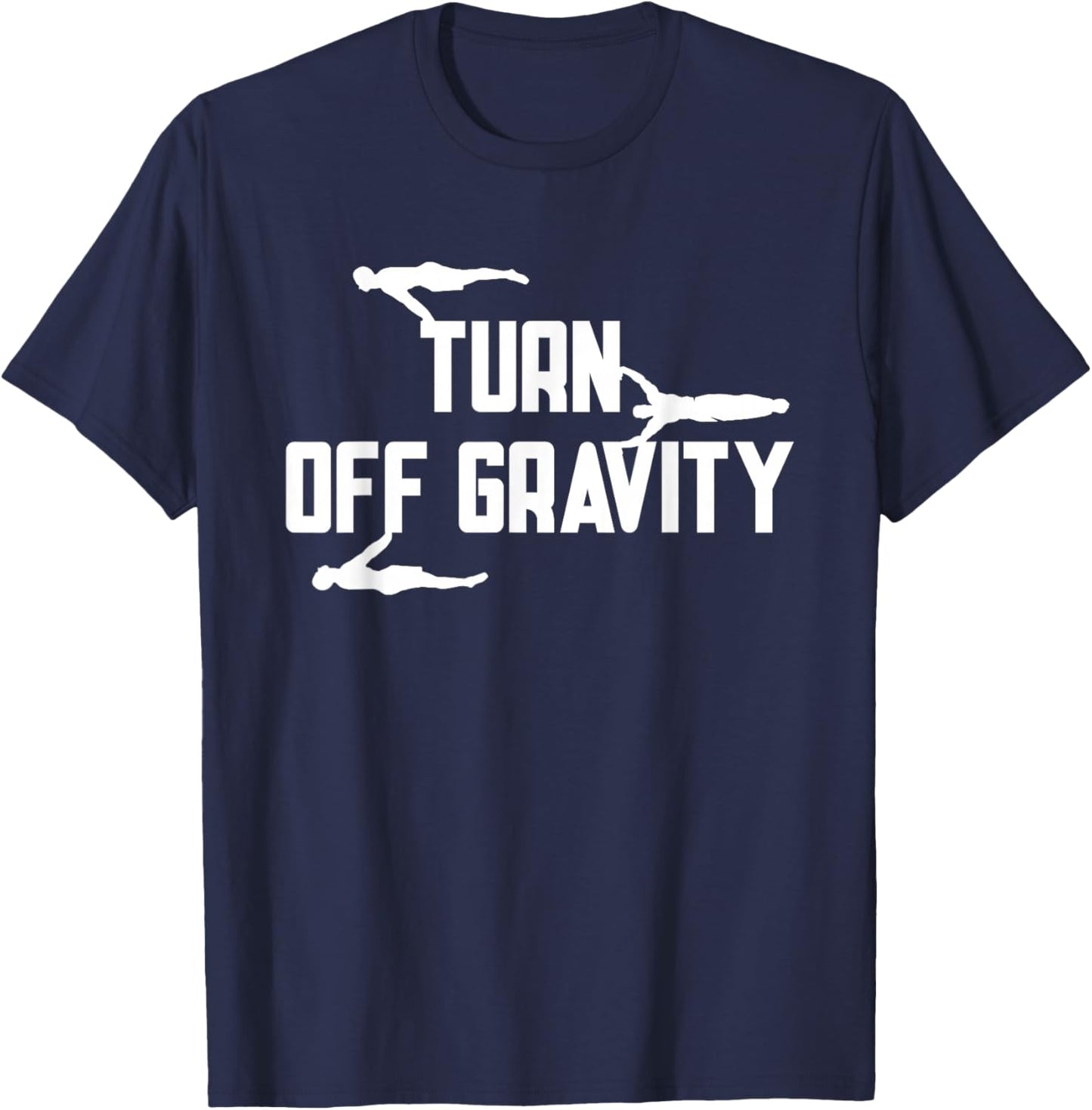 Street Workout Turn Off Gravity Calisthenics Workout T-Shirt - T-Shirt | Navy