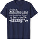 I'm Someone Else Better Call Security Gift Men T-Shirt - T-Shirt | Navy