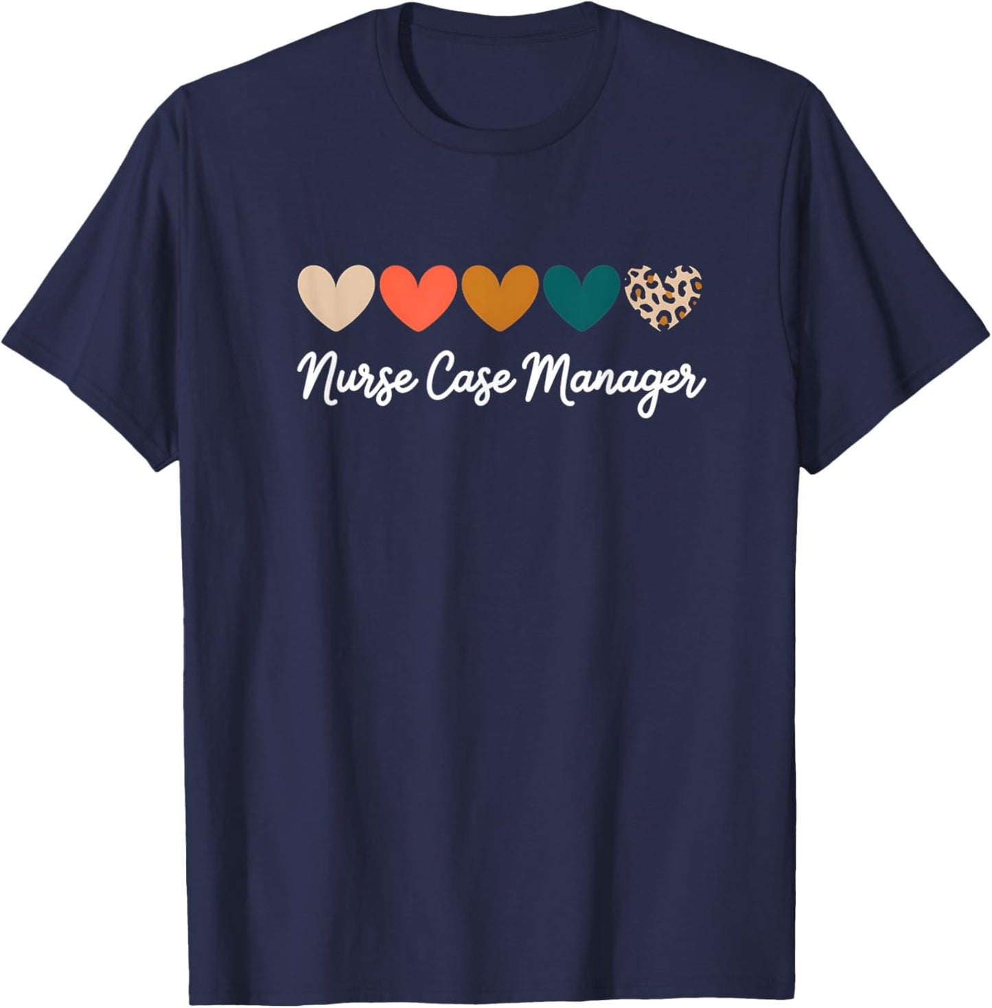 Nurse Case Manager Leopard Heart Nursing Case Management RN T-Shirt - T-Shirt | Navy