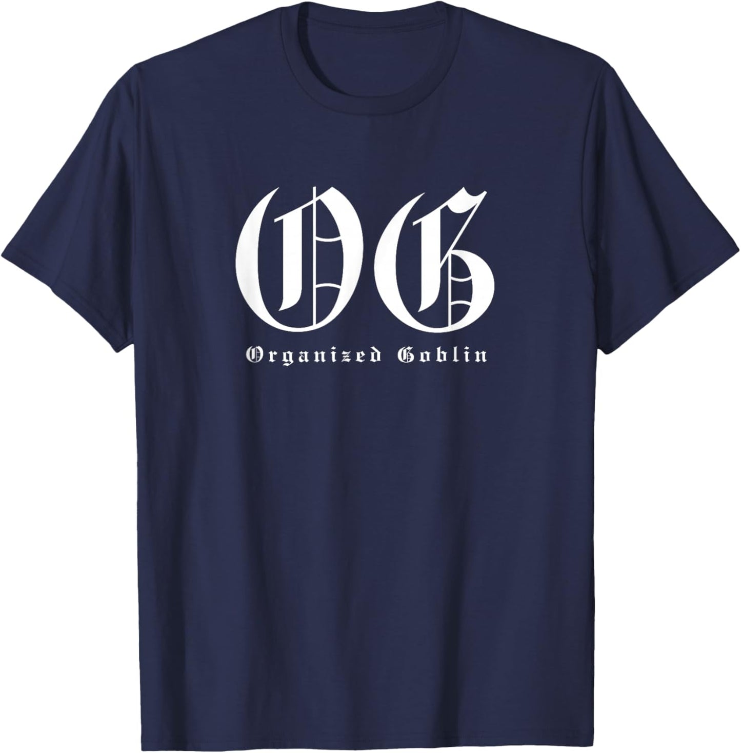 OG Organized Goblin - Funny Gangster Lowrider Pun T-Shirt - T-Shirt | Navy